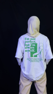 Kaos Oversized IM Not Perfect But IM Always Myself Casual Series