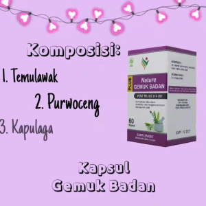 Obat Penggemuk Badan BPOM NATURE GEMUK BADAN Suplemen Penambah Berat Badan Pria Wanita Anak Anak