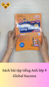 Global Success - Bài tập tiếng Anh lớp 9 4 kỹ năng (Có đáp án) – ThS. Lê Vy – Anh ngữ Vivian
