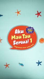 Buku Anak 3-5 Tahun: Seri Aku Mau Tau Semuanya
