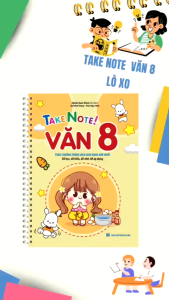 Sách - Take Note! Văn 8 (có lò xo) biên soạn theo chương trình SGK mới nhất