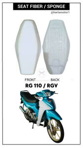 RG 110 / RGV 120 / RG SPORT 110 - SEAT FIBER / SEAT SPONGE / PU FORM / SPAN SEAT SPAN KUSYEN / SEAT SPAM / SEAT CUSHION / SPONGE KUSION RGV120 RGS RG110 MOTOR MOTORCYCLE