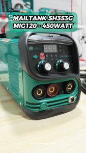 Mesin Las MIG dan MMA MAILTANK Mesin Las MIG MailTank SH353G MIG120 450 WATT