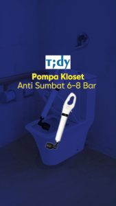 Tidy Pompa Kloset Anti Sumbat 6-8 Bar