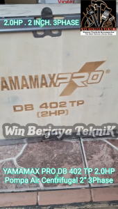 YAMAMAX PRO DB 402 Pompa Air Centrifugal Sentrifugal Irigasi Pertanian 2 Inch 2" 2.0HP 3Phase DB402