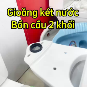Gioăng ron cao su bộ xả két nước bồn cầu 2 khối rời - ron nằm giữa két nước và chân bồn cầu
