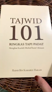 Buku Tajwid 101 (Ringkas Tapi Padat): Mengikut Kaedah Mushaf Rasm Uthmani [Ustaz Radzi bin Kamarul Hailan]