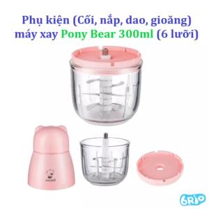 Phụ Kiện (Cối thủy tinh Nắp nhựa Dao 6 Gioăng) của máy xay Pony Bear 300ml - Bản 6 lưỡi