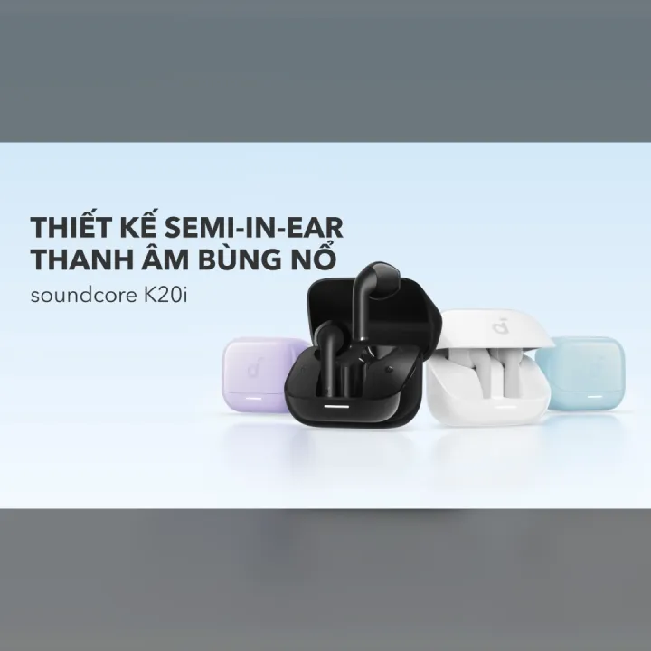 Tai nghe bluetooth Semi In-Ear soundcore K20i | Siêu gọn nhẹ | Chống nước IPX5 | AI Translation