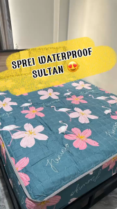 SPREI WATERPROOF SULTAN Anti Air Anti Rembes Anti Geser Ukuran 160x200 dan 180x200