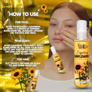100ML MOISTURIZER EMPRESS SUNFLOWER OIL FOR HAIR ANTI FRIZZ FOR BODY DRY SKIN AND SCAR AND FACE LIGHTENING