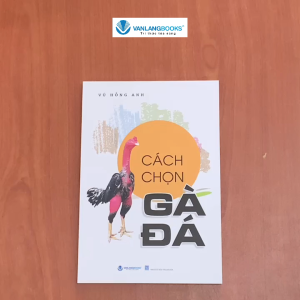 Sách - Cách Chọn Gà Đá (Tái Bản 2025)-Vanlangbooks