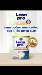 Lon sữa Leanpro Thyro 900g- Dinh dưỡng cho người bệnh tuyến giáp