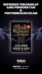 Buku Turos KITAB MUJAROBAT Referensi Terlengkap Ilmu Pengobatan Dan Penyembuhan Islam