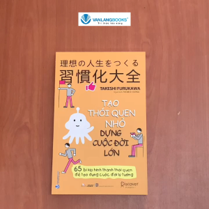 Sách - Tạo Thói Quen Nhỏ Dựng Cuộc Đời Lớn-Vanlangbooks