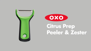 OXO GoodGrips® Citrus Prep Peeler & Zester