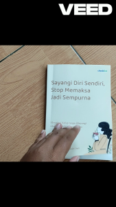 Buku Motivasi Sayangi Diri Sendiri Stop Memaksa Jadi Sempurna (Mulasih Tary)