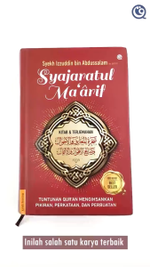 Syajaratul Maarif Tuntunan Quran Mengihsankan Pikiran Perkataan Dan Perbuatan Karya Syaikh Izzuddin bin Abdussalam Syajarotul Maarif Gus Baha Penerbit QAF