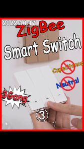 สวิตช์ผนังอัจฉริยะ Tuya ZigBee ควบคุมแบบไร้สาย ไม่ต้องต่อสายนิวตรัล ไม่ต้องติดตั้งตัวเก็บประจุเสริม เชื่อมต่อแอป Smart Life/TUYA ใช้งานกับ Google Home และ MQTT ได้