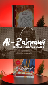 Al-Zahrawi - Pelopor Ilmu Bedah Modern - Komik Ilmuwan Muslim Dunia - Salsabila