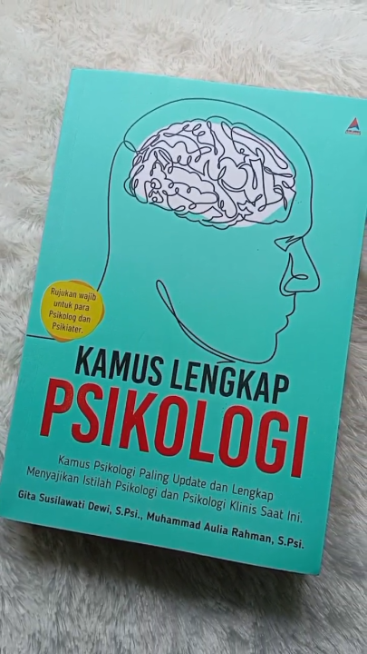 Kamus Lengkap Psikologi : Menyajikan Istilah Psikologi Dan Psikologi Klinis Saat Ini