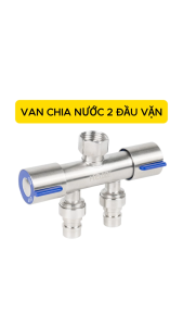 Van chia nước 2 đầu vặn cho dây cấp inox 304 Hobby home decor DNV2