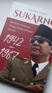 Buku Sukarno : dari krisis perjamuan hingga kebijakan pangan Sukarno 1942–1967