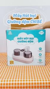 Máy Hút Bụi Giường Nệm ChiBé Lực hút 12000Pa làm sạch bụi mịn & lông thú cưng Diệt khuẩn UVC Sấy nhiệt Hút ẩm BH 18 tháng