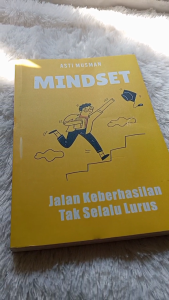 Mindset: Jalan Keberhasilan Tak Selalu Lurus