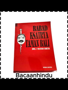 Buku Babad Ksatria Bali & Agama Hindu: I Wayan Sueta