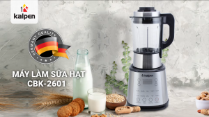 Máy làm sữa hạt Kalpen CBK-2601 - Điện Máy Tiện Lợi 247 - Giao hàng miễn phí