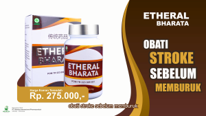 Etheral Bharata Original - Obat Herbal Stroke Berat Ringan Obat Penyumbatan Pembuluh Darah Ampuh