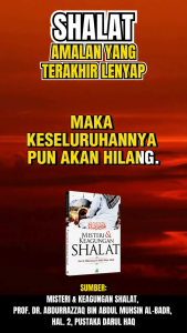 Misteri dan Keagungan Shalat - Syaikh Prof. Dr. Abdurrozaq bin Abdul Muhsin al-Badr - Darul Haq - Soft Cover - Ayyara Store