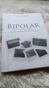 Bipolar : Seri Personality Disorder Dan Berbagai Hal Tentangnya