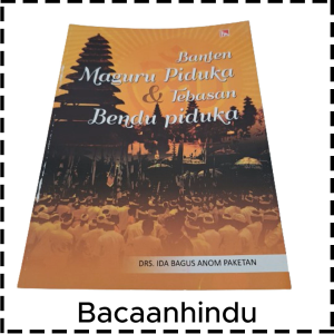 Buku Banten Maguru Piduka Dan Tebasan Bendu Piduka Agama Hindu Ida Bagus Anom