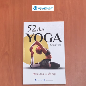 Sách - 52 Thế Yoga Hiệu Quả Và Dễ Tập (Tái Bản 2024)-Vanlangbooks
