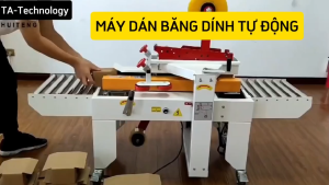 Máy dán băng dính dán băng keo thùng carton tự động chắc chắn bền bỉ Bảo hành 12 tháng.