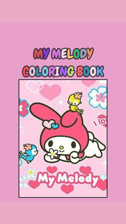 MENGGAMBAR DAN SKETSA BUKU MEWARNAI MY MELODY COLORING BOOK ANAK TK SD