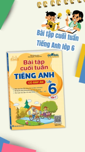 sách - global success - Bài tập cuối tuần Tiếng anh lớp 6 - tập 1 (có đáp án)