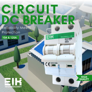 EIK DC Miniature Circuit Breaker 20AH & 125AH