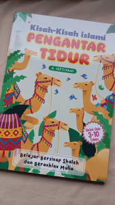 Buku Kisah-kisah Islami Pengantar Tidur : Belajar Bersikap Shaleh Dan Berakhlak Mulia