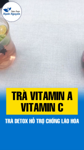10 set trà giàu vitamin A hỗ trợ chống lão hóa hiệu quả trà detox đẹp da giảm cân - Thảo Dược Hạnh Nguyên