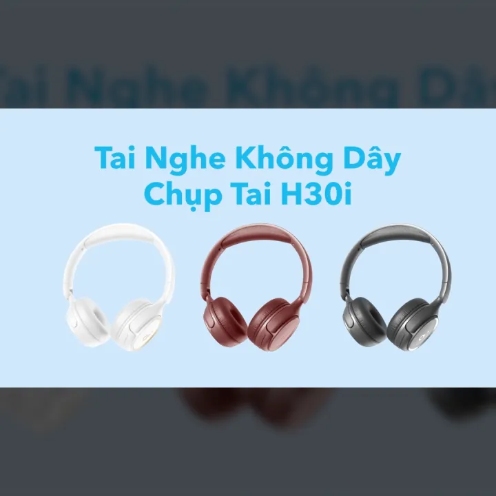 Tai nghe không dây chụp tai soundcore H30i | Hỗ trợ app | Pin khủng | Bluetooth 5.3