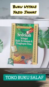 SEDEKAH Sebagai Bukti Keimanan & Penghapus Dosa Karya Yazid bin Abdul Qadir Jawas Penerbit Pustaka At-Taqwa