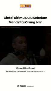 Renebook: Cinta Diri dengan Buku Motivasi Kamal Ravikant