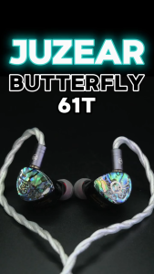 JUZEAR Butterfly 61T หูฟัง Hybrid 7 ไดรเวอร์ 6BA+1DD สวยหรูพรีเมี่ยมเสียงดี ประกันศูนย์ไทย