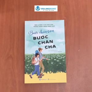 Sách - Bước Chân Con Bước Chân Cha-Vanlangbooks