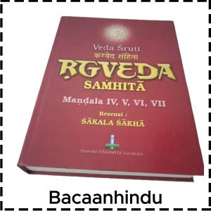 Buku Kitab Sruti Rg Veda Samhita Sakala Sakha Reg Weda Jilid 2 Mandala 4 Sampai 7 Agama Hindu Bhasya Of Sayanacarya