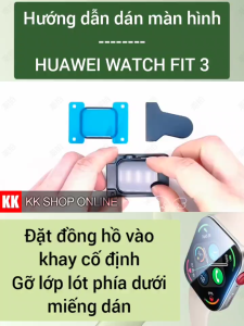 Bộ dán màn hình 3D Huawei Watch Fit 3 full màn kèm công cụ dán