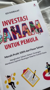 Buku Investasi Saham untuk Pemula: Meraih Profit 100% dari Pasar Saham